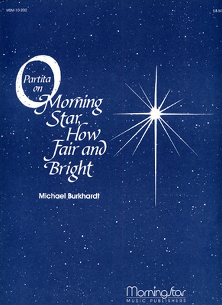 Partita on O Morning Star, How Fair and Bright